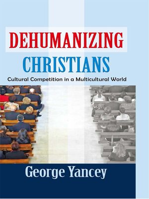 cover image of Dehumanizing Christians